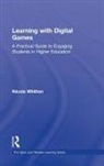 Nicola Whitton, Nicola (Manchester Metropolitan Universit Whitton, Whitton Nicola - Learning With Digital Games