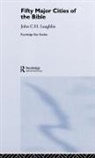 John Laughlin, Laughlin John - Fifty Major Cities of the Bible