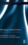 Neil Alderman, Neil Ivory Alderman, Alderman Neil, Chris Ivory, Ivory Chris, Ian Mcloughlin... - Managing Complex Projects