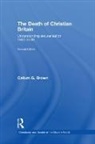 Callum G. Brown, Callum G. (University of Dundee Brown - Death of Christian Britain