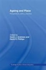Gavin J. Phillips Andrews, Gavin J Andrews, Gavin J. Andrews, David R Phillips, David R. Phillips - Ageing and Place