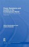 Athina Karatzogianni, Athina Robinson Karatzogianni, Karatzogianni Athina, Andrew Robinson - Power, Resistance and Conflict in the Contemporary World