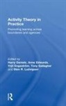 Harry (University of Bath Daniels, Harry Daniels, Anne Edwards, Yrjo Engeström, Tony Gallagher, Sten R Ludvigsen - Activity Theory in Practice