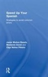 Marianne David, David Marianne, Javier (The University of Oxford Munoz-Basols, Javier David Munoz-Basols, Javier Muñoz-Basols, Olga Núñez Piñeiro - Speed Up Your Spanish