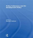 Maurizio Carbone, Maurizio Carbone, Carbone Maurizio - Policy Coherence and Eu Development Policy