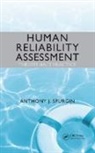Anthony J. Spurgin, Anthony J. (Independent Consultant Spurgin, Spurgin Anthony J. - Human Reliability Assessment Theory and Practice