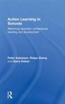 Peter Aubusson, Peter Ewing Aubusson, Aubusson Peter, Robyn Ewing, Ewing Robyn, Garry Hoban... - Action Learning in Schools