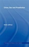 Elaine Jeffreys, Jeffreys Elaine - China, Sex and Prostitution