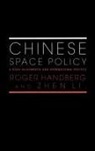 Roger Handberg, Roger (University of Central Florida Handberg, Handberg Roger, Zhen Li, Li Zhen - Chinese Space Policy