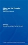 Sohrab Nomani Behdad, Sohrab Behdad, Behdad Sohrab, Farhad Nomani, Nomani Farhad - Islam and the Everyday World