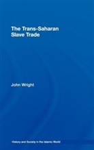 John Wright - Trans-Saharan Slave Trade