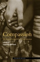 Lauren Berlant, Lauren Berlant - Compassion