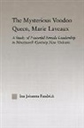 Ina J. Fandrich, Fandrich Ina J. - Mysterious Voodoo Queen, Marie Laveaux