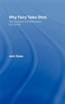 Jack Zipes, Jack (University of Minnesota Zipes, Zipes Jack - Why Fairy Tales Stick