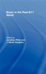 Jonathan (University of California Ritter, J. Martin Daughtry, Daughtry J. Martin, Jonathan Ritter, Ritter Jonathan - Music in the Post-9/11 World