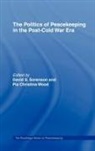 David S. Wood Sorenson, David S Sorenson, David S. Sorenson, Pia Christina Wood, Wood Pia Christina - Politics of Peacekeeping in the Post-Cold War Era
