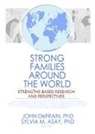 John (University of Nebraska Defrain, Sylvia Asay, John Defrain, DeFrain John - Strong Families Around the World