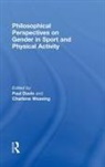 Paul Weaving Davis, Paul Davis, Charlene Weaving, Weaving Charlene - Philosophical Perspectives on Gender in Sport and Physical Activity