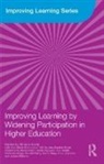 Miriam Bathmaker David, Ann-Marie Bathmaker, Bathmaker Ann-Marie, Gill Crozier, Crozier Gill, Miriam David... - Improving Learning By Widening Participation in Higher Education