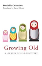 Danielle Quinodoz, Danielle (Psychoanalyst Quinodoz - Growing Old