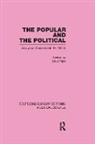 Michael Prior - Popular and the Political Routledge Library Editions: Political