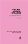Patricia Pugh, Pugh Patricia - Educate, Agitate, Organize Library Editions: Political Science