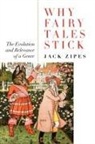 Jack Zipes, Jack (University of Minnesota Zipes - Why Fairy Tales Stick