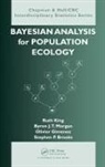 Steve Brooks, Olivier Gimenez, Ruth King, Ruth Morgan King, Byron Morgan - Bayesian Analysis for Population Ecology