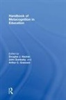 Douglas J. Dunlosky Hacker, John Dunlosky, Dunlosky John, Arthur C. Graesser, Graesser Arthur C., Douglas J. Hacker... - Handbook of Metacognition in Education