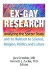 Jack Drescher, Jack (New York Medical College Drescher, Drescher Jack, Kenneth J Zucker - Ex-Gay Research
