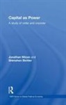 Shimshon Bichler, Jonathan Nitzan, Jonathan (York University Nitzan, Jonathan Bichler Nitzan - Capital As Power