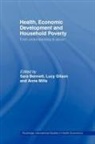 Sara Gilson Bennett, Sara Bennett, Lucy Gilson, Gilson Lucy, Anne Mills, Mills Anne - Health, Economic Development and Household Poverty