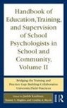 Judith (Fairleigh Dickinson University Kaufman, Judith (Farleigh Dickinson Kaufman, Tammy L. Hughes, Hughes Tammy L., Judith Kaufman, Kaufman Judith... - Handbook of Education, Training, Supervision of School Psychologists