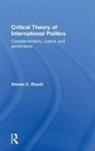 Steven C. Roach, Roach Steven C. - Critical Theory of International Politics