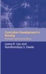 Leana Gwele Uys, Nomthandazo Gwele, Gwele Nomthandazo, Leana Uys, Uys Leana - Curriculum Development in Nursing