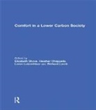 Elizabeth (Lancaster University Shove, Heather Chappells, Chappells Heather, Loren Lutzenhiser, Lutzenhiser Loren, Elizabeth Shove... - Comfort in a Lower Carbon Society