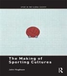 John Hughson, Hughson John - Making of Sporting Cultures
