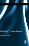 Bhumitra Chakma, Chakma Bhumitra - South Asia''s Nuclear Security