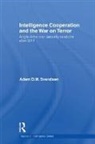 Adam D.m. Svendsen - Intelligence Cooperation and the War on Terror