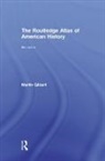 Martin Gilbert, Gilbert Martin - Routledge Atlas of American History