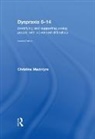 Christine Macintyre, Christine (Moray House School of Educat Macintyre, Macintyre Christine - Dyspraxia 5-14