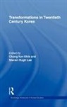 Yun-Shik (University of British Columbia Chang, Yun-Shik Chang, Steven Hugh Lee, Lee Steven Hugh - Transformations in Twentieth Century Korea