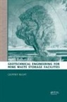 Geoffrey E. Blight, Blight Geoffrey E. - Geotechnical Engineering for Mine Waste Storage Facilities