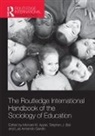 Michael W. Ball Apple, Michael W. Apple, Apple Michael W., Stephen J. Ball, Luis Armando Gandin, Gandin Luis Armando - Routledge International Handbook of the Sociology of Education