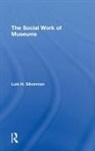 Lois H Silverman, Lois H. Silverman, Silverman Lois H. - Social Work of Museums