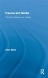Allen Meek, Allen (Massey University Meek, Meek Allen - Trauma and Media