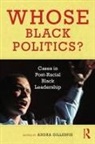 Andra Gillespie, Andra Gillespie, Gillespie Andra - Whose Black Politics?