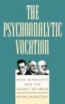 Peter L Rudnytsky, Peter L. Rudnytsky, Rudnytsky Peter L. - Psychoanalytic Vocation
