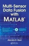 Jitendra R. Raol, Raol Jitendra R. - Multi-Sensor Data Fusion With Matlab