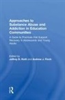 Jeffrey (Medical Director At Working Sobriet Roth, Andrew Finch, Finch Andrew, Jeffrey Roth, Roth Jeffrey - Approaches to Substance Abuse and Addiction in Education Communities